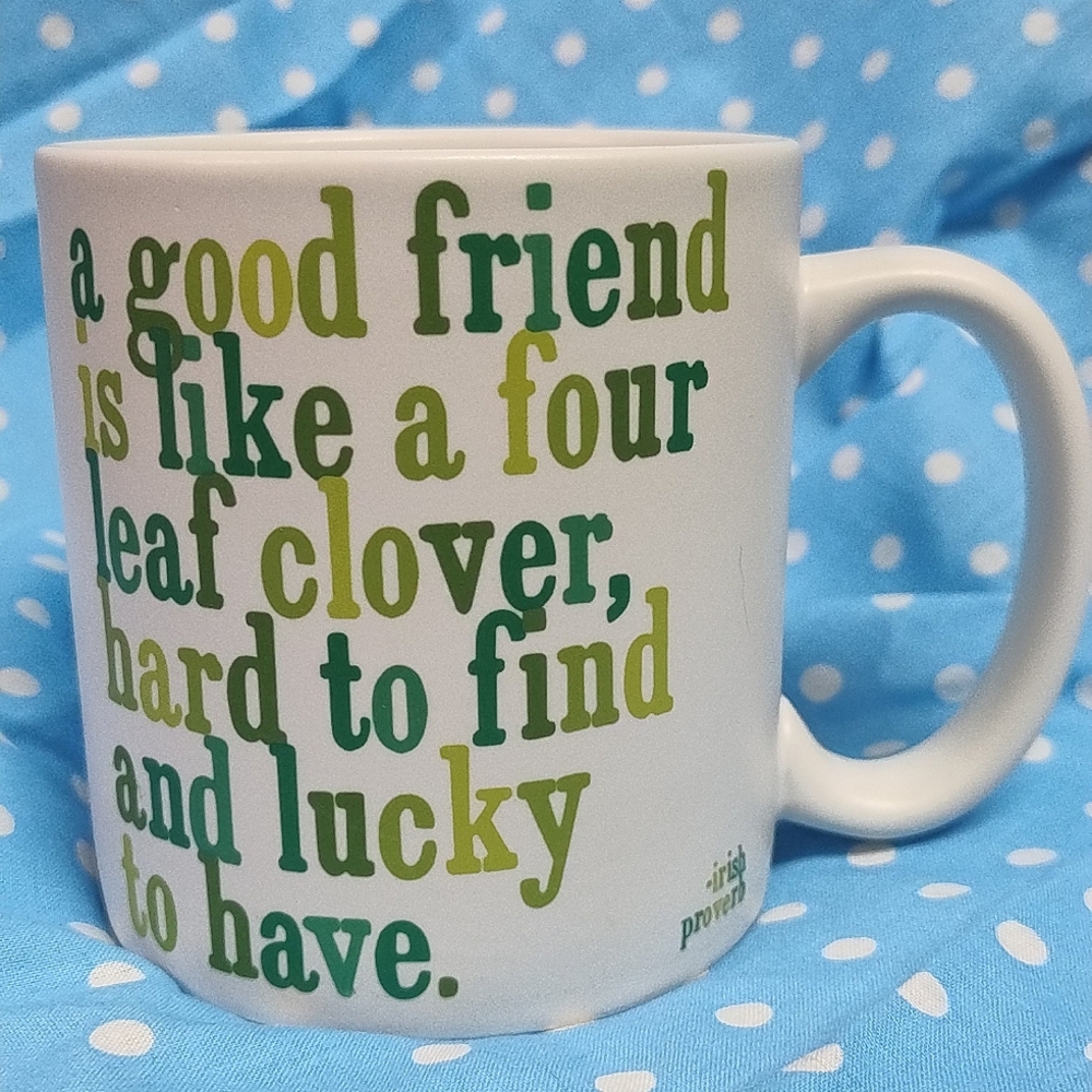 Quotable mugs Irish proverb clover 🍀 good friend stoneware coffee tea mug